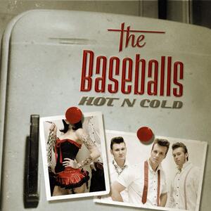 The Baseballs – Hotn cold