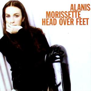 Alanis Morissette – Head over feet