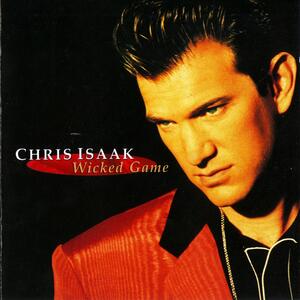 Chris Isaak – Wicked game