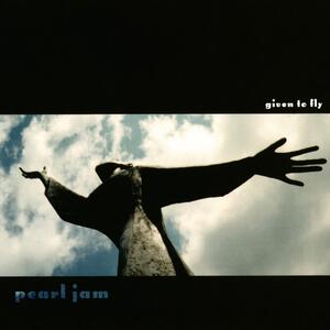 Pearl Jam – Given to fly