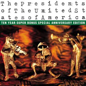 The Presidents of the United States of America – Lump