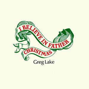 Greg Lake – I believe in Christmas