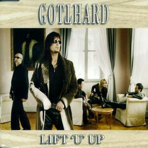 Gotthard – Lift u up