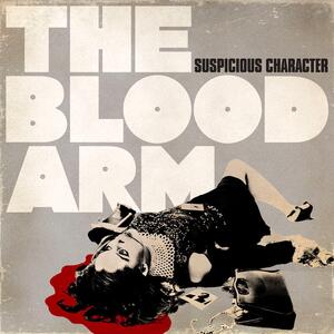 The Blood Arm – Suspicious character