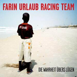 Farin Urlaub Racing Team – Nich im Griff
