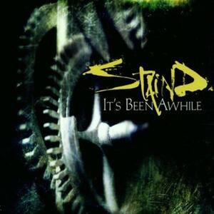 Staind – Its been awhile (unpl.)
