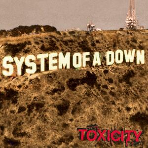 System Of A Down – Chop Suey!