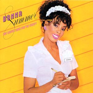 Donna Summer – She works hard for the money