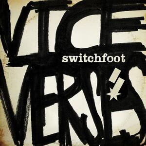 Switchfoot – Rise above it