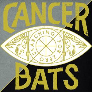 Cancer Bats – True zero