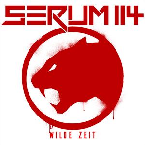 Serum 114 – Wilde Zeit