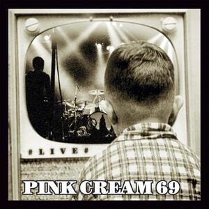 Pink Cream 69 – Welcome the Night (live)
