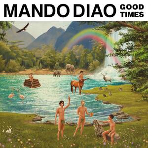 Mando Diao – All the Things