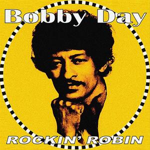Bobby Day – Rockin Robin