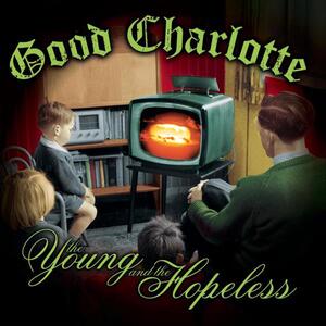 Good Charlotte – Lifestyles of the rich & famous