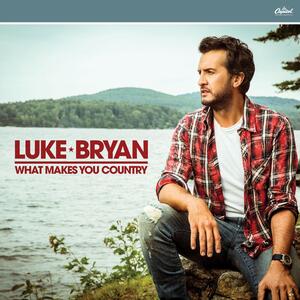 Luke Bryan – What Makes You Country