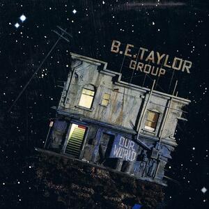 B.E. Taylor Group – The fire's gone