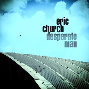 Eric Church – Some Of It
