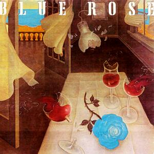 Blue Rose – Don't You Know