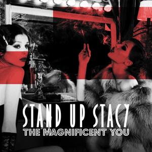 Stand up Stacy – Tell me it's alright