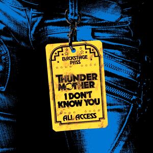 Thundermother – I Don't Know You