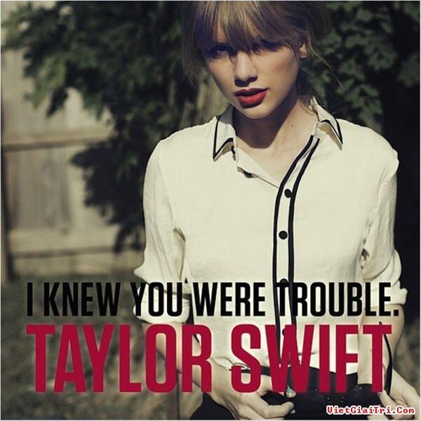 I Knew You Were Trouble