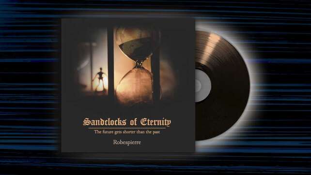 Robespierre - <em>Sandclocks of Eternity</em>