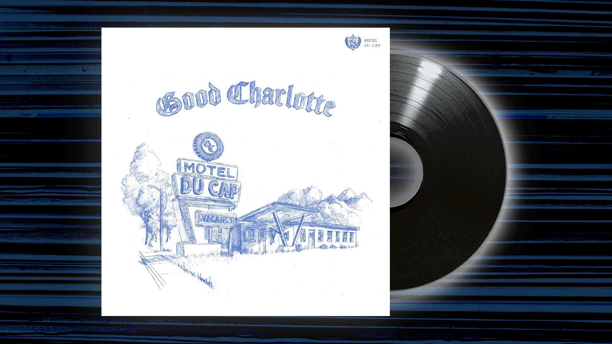 Das Album von Good Charlotte - Motel du Cap