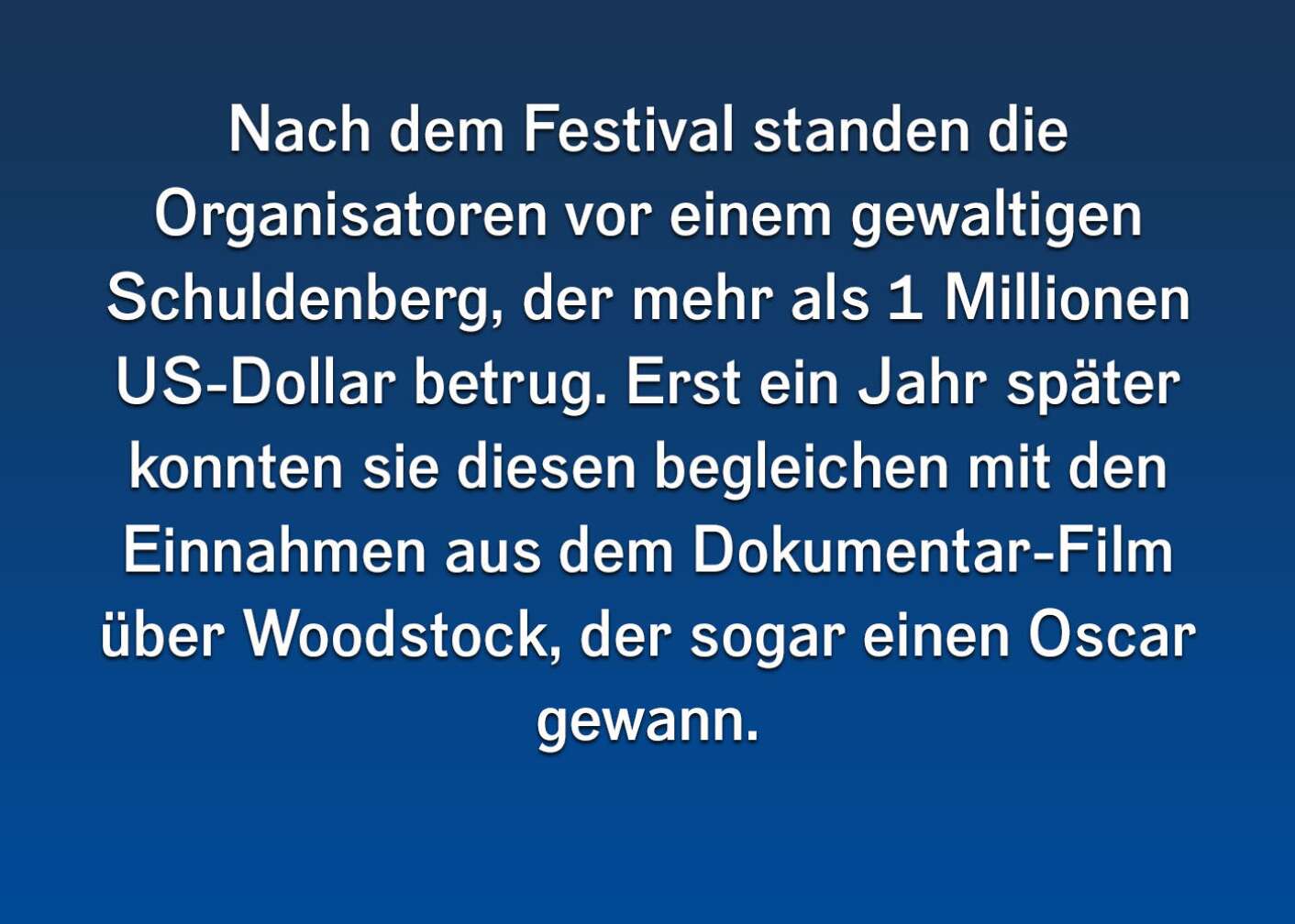 Fakten über Woodstock