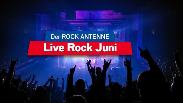 Live Rock Juni: Jetzt Wunsch-Konzert aussuchen & Tickets abstauben!