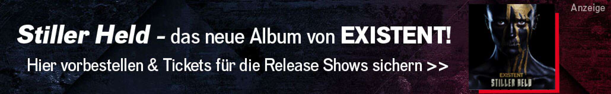 Werbeanzeige der Band EXISTENT - zu sehen sind ein Albumcover und der Text: "Stiller Held - das neue Album von Existent! Hier vorbestellen & Tickets für die Release Shows sichern"