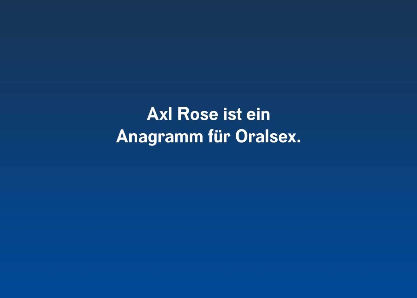 Fakt über Axl Rose als Fließtext