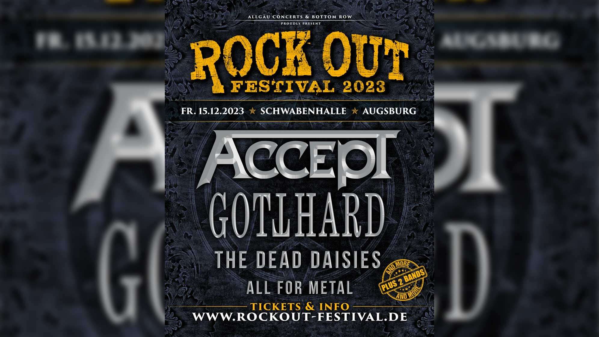 Das Lineup des Rock Out Festivals: Accept, Gotthard, The Dead Daisies, All For Metal am 15. Dezember in der Schwabenhalle in Augsburg