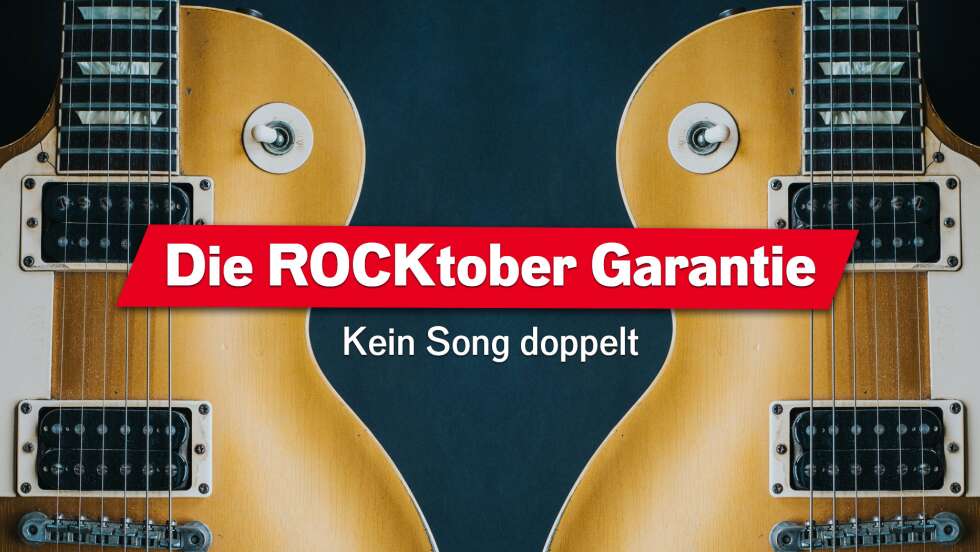 Die ROCK ANTENNE ROCKtober Garantie: Jeder Song ist einzigartig!