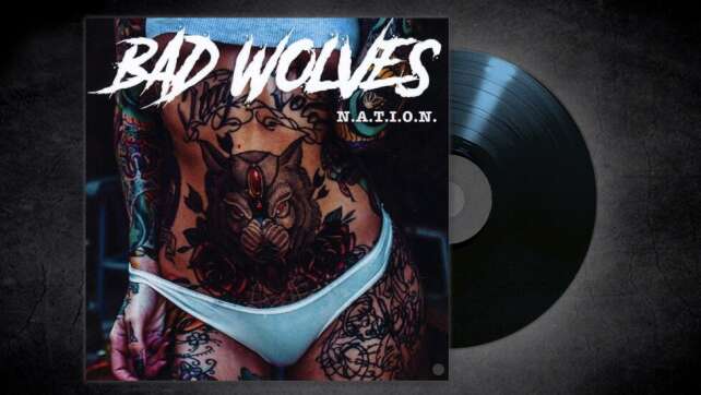 Bad Wolves - <em>N.A.T.I.O.N.</em>