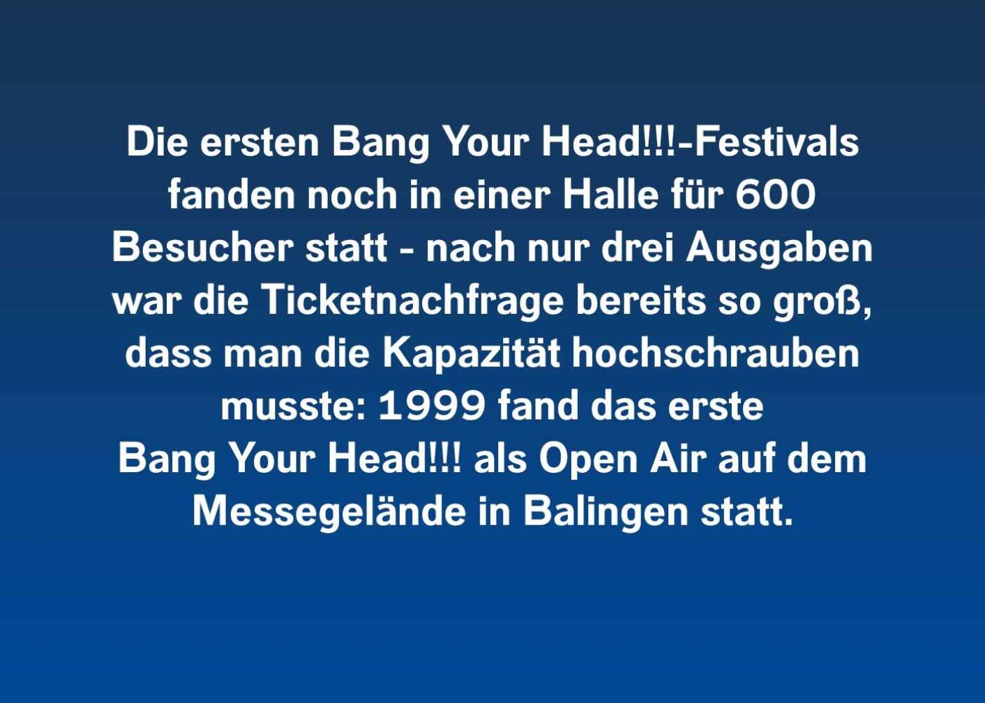 Fakt über Bang Your Head!!! als Fließtext