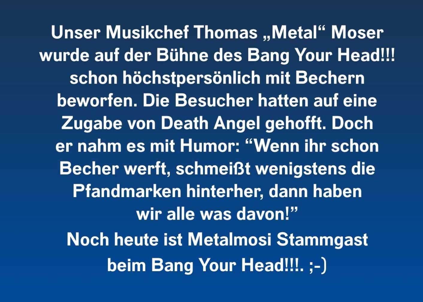 Fakt über Bang Your Head!!! als Fließtext