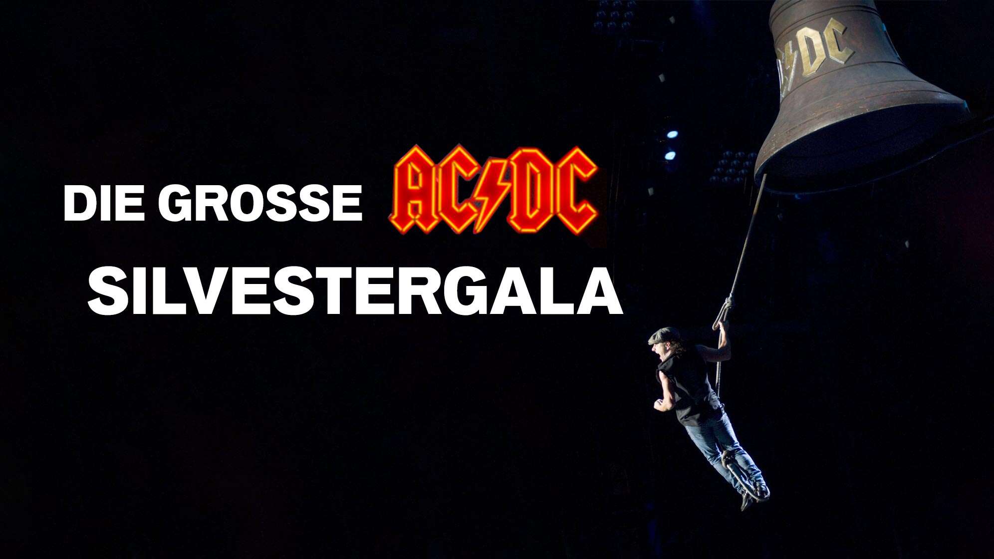 Brian Johnson schwingt hängend an einer AC/DC Hells Bells Glocke - Text dazu "Die grosse AC/DC Silvestergala"