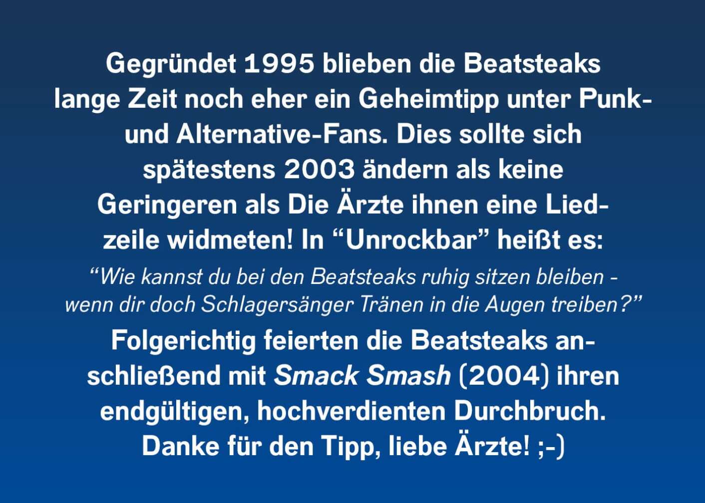 Die Ärzte entdeckten die Beatsteaks!