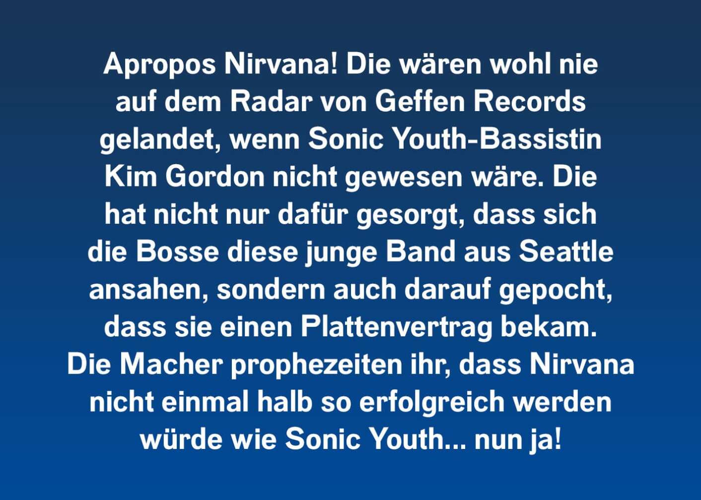 Sonic Youth entdeckten Nirvana!