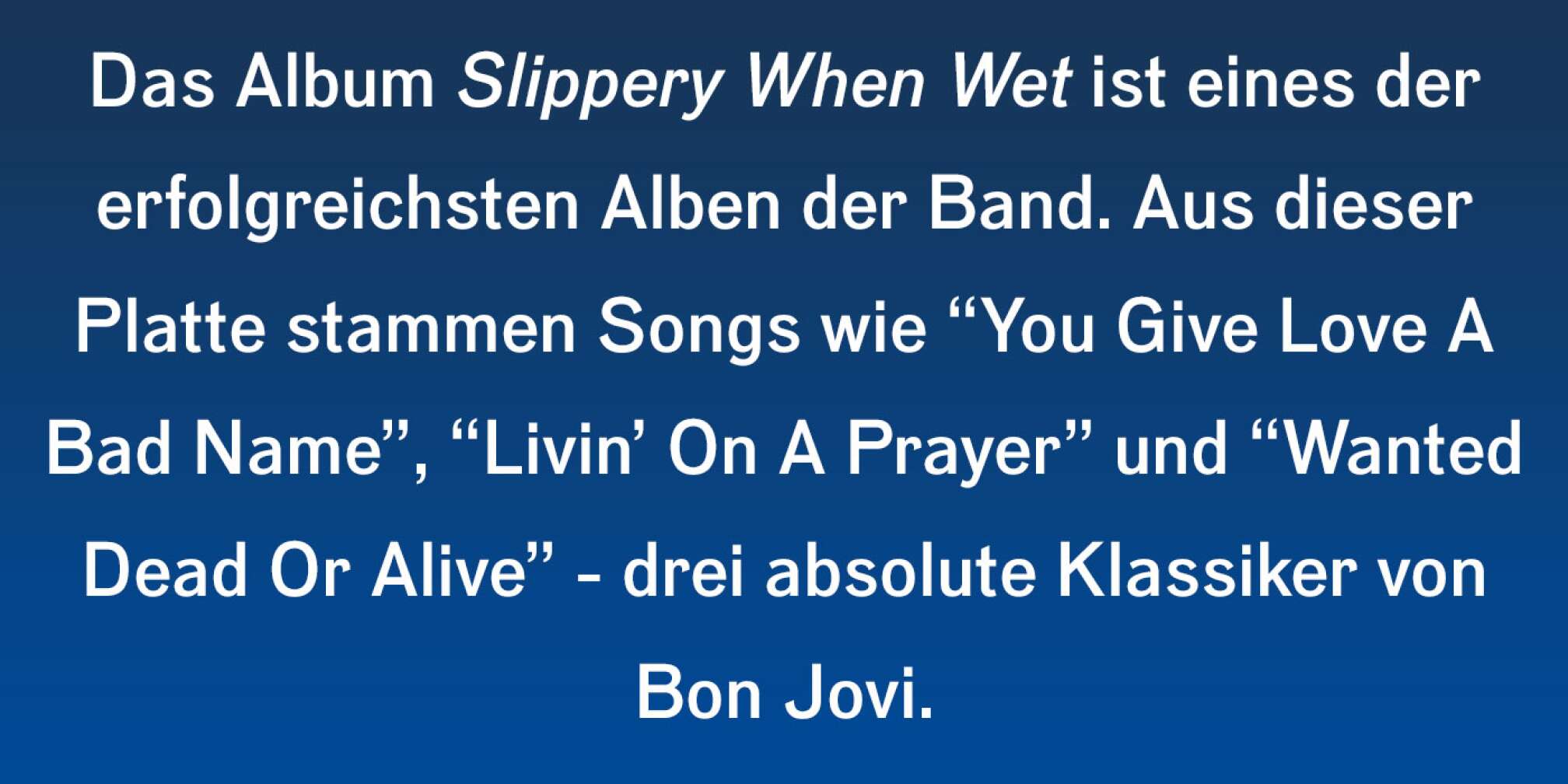 Fakt über Bon Jovi als Fließtext