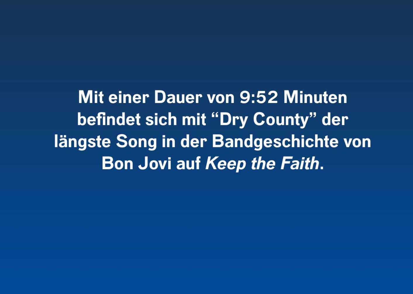 Fakt über Keep The Faith von Bon Jovi als Fließtext