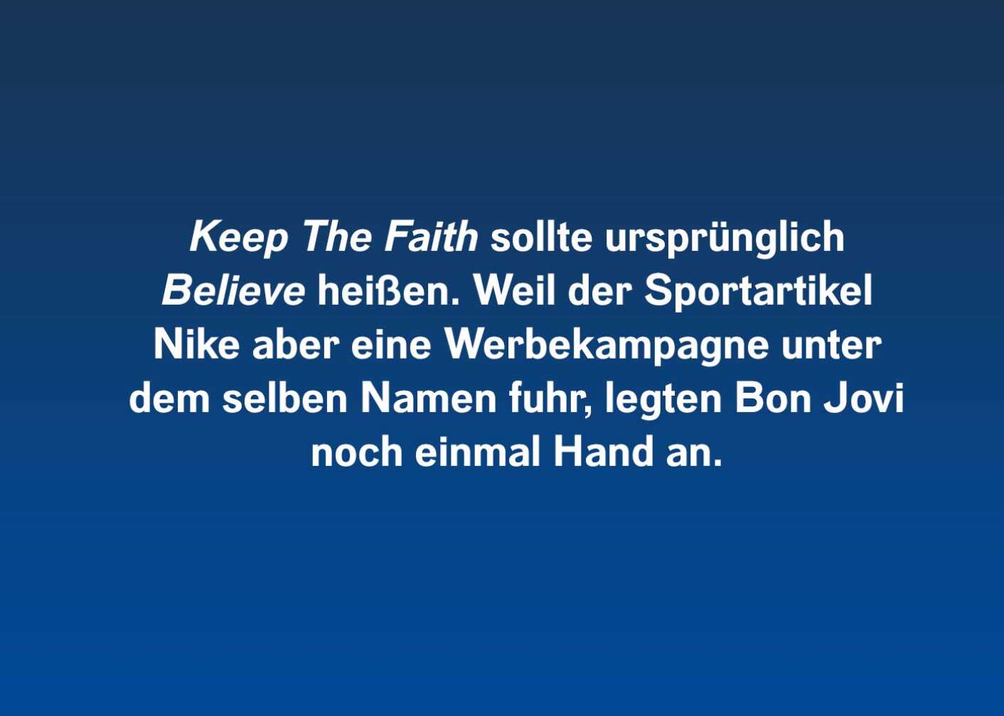 Fakt über Keep The Faith von Bon Jovi als Fließtext