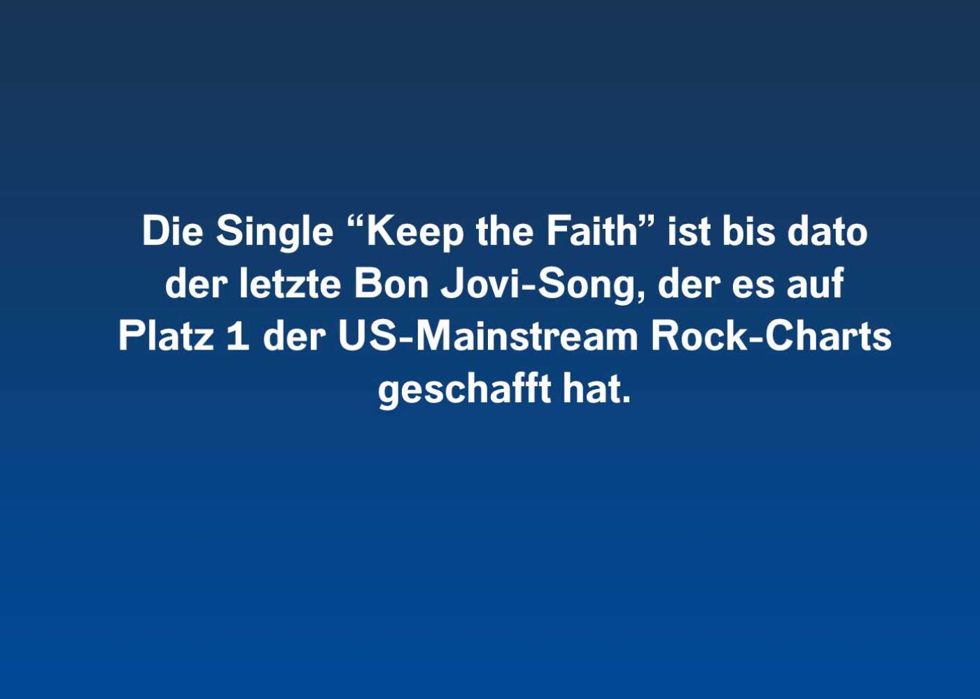 Fakt über Keep The Faith von Bon Jovi als Fließtext