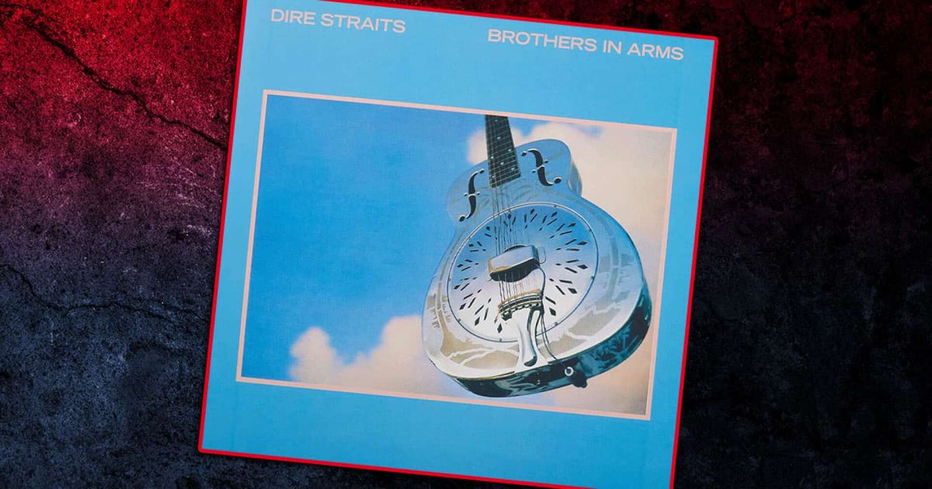 Album Dire Straits von Brothers In Arms