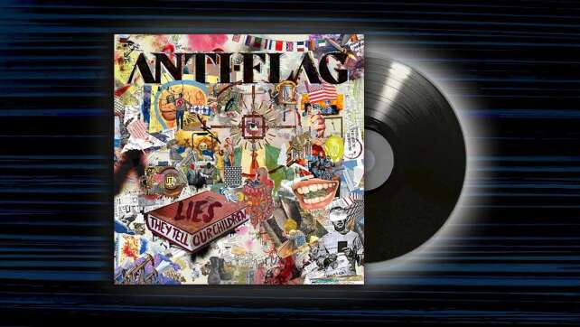 Anti-Flag - <em>Lies They Tell Our Children</em>
