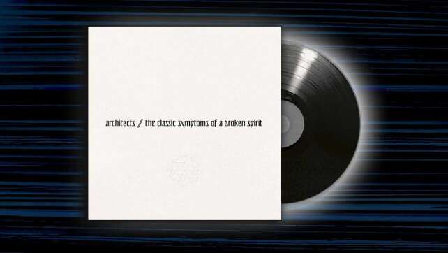 Architects - <em>The Classic Symptoms of a Broken Spirit</em>