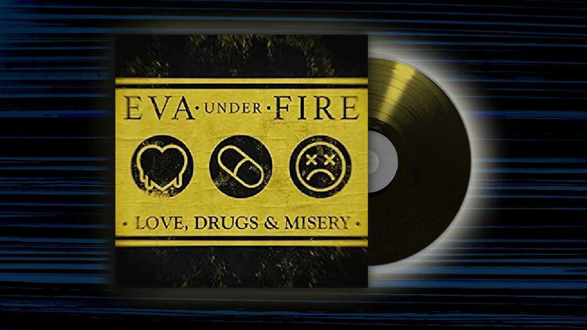 Album-Cover: Eva Under Fire - Love, Drugs and Misery