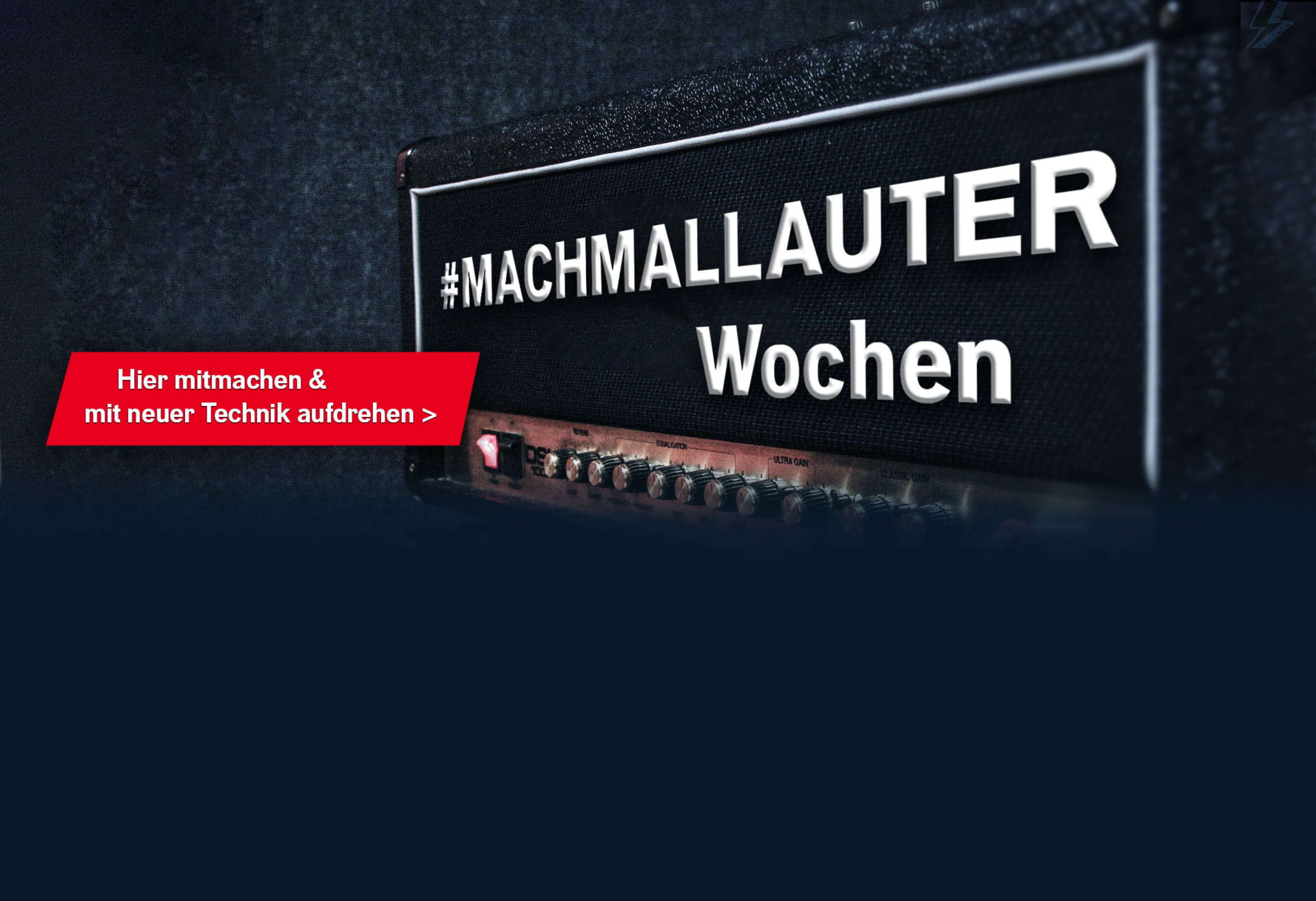 Bild eines Marshall Amplifiers mit Text MACHMALLAUTER Wochen und Button: Hier mitmachen & mit neuer Technik aufdrehen