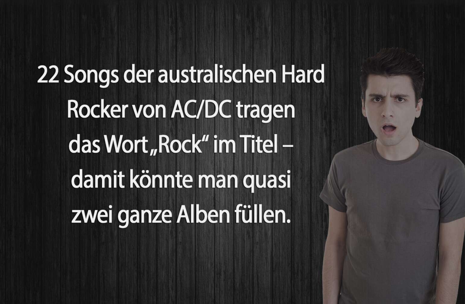 10+3 unnütze Rock-Fakten